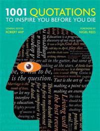 1001: Quotations to inspire you before you Die