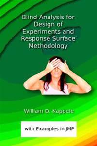 Blind Analysis for Design of Experiments and Response Surface Methodology