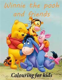 Colouring for Kids Winnie the Pooh and Friends: Winnie the Pooh Colouring Book for Young Kids Aged 3+ Great Images of Winnie and His Friends from 100