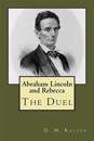 Abraham Lincoln and Rebecca: The Duel