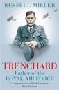 Trenchard: Father of the Royal Air Force