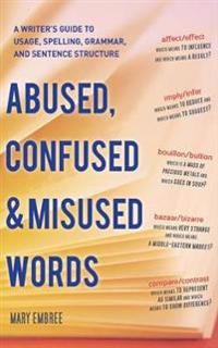 Abused, Confused & Misused Words