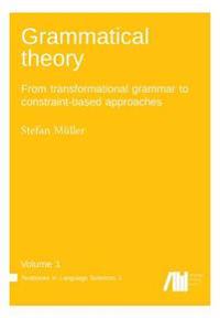 Grammatical Theory Vol. 1