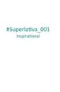 #superlativa_001 Inspirational