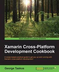 Xamarin Cross- Platform Development Cookbook