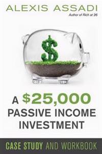 A $25,000 Passive Income Investment
