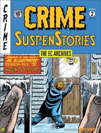 Ec Archives: Crime Suspenstories Volume 2