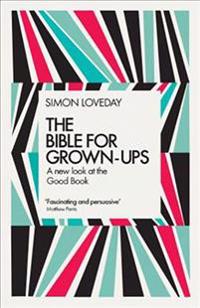 The Bible for Grown-ups