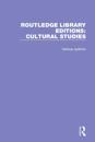 Routledge Library Editions: Cultural Studies