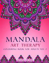 Mandala Art Therapy: Colouring Book for Adults