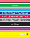 Reflective Teaching and Learning in the Secondary School