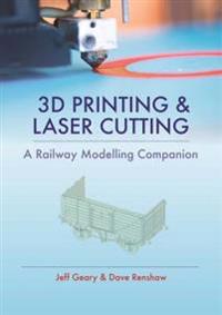 3d printing and laser cutting - a railway modelling companion