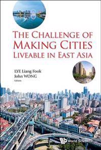 The Challenge of Making Cities Liveable in East Asia