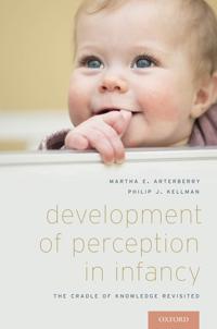 Development of Perception in Infancy