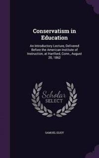 Conservatism in Education