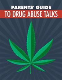 Parents Guide to Drug Abuse Talks