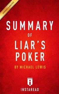 Summary of Liar's Poker: By Michel Lewis - Includes Analysis
