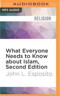 What Everyone Needs to Know about Islam, Second Edition