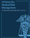 A Primer for Medical Risk Management