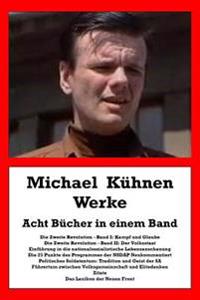 Michael Kuehnen Werke: Acht Buecher in Einem Band