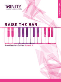 Raise the Bar Piano Book 3 (Grades 6 8)