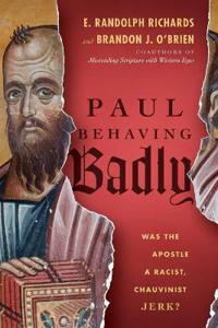 Paul Behaving Badly
