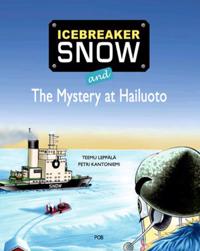 Icebreaker Snow and The Mystery at Hailuoto
