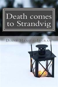 Death Comes to Strandvig: A Scandinavian Cozy