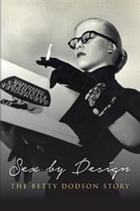 Sex by Design: The Betty Dodson Story