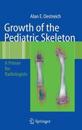 Growth of the Pediatric Skeleton