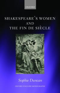 Shakespeare's Women and the Fin De Siecle
