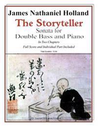 The Storyteller Sonata for Double Bass and Piano: Score and Individual Part Included