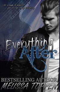 Everything After: A Rocker Romance Novel