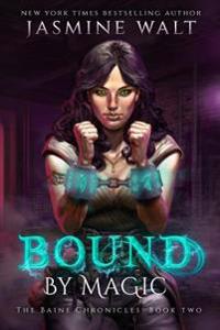 Bound by Magic: A New Adult Fantasy