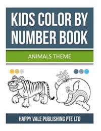 Kids Color by Number Book: Animals Theme