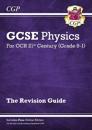 Grade 9-1 GCSE Physics: OCR 21st Century Revision Guide with Online Edition