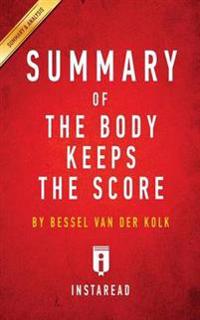 Summary of the Body Keeps the Score