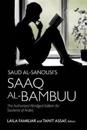 Saud al-Sanousi’s Saaq al-Bambuu
