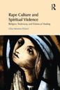 Rape Culture and Spiritual Violence