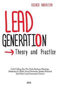 Lead Generation: Theory and Practice