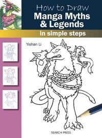 How to Draw Manga Myths & Legends