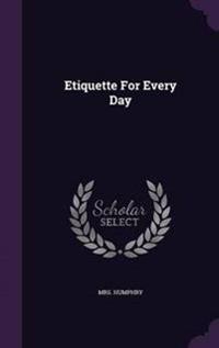 Etiquette for Every Day