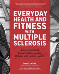Everyday Health and Fitness with Multiple Sclerosis