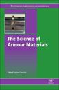 The Science of Armour Materials