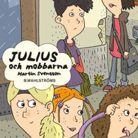 Julius 4 - Julius och mobbarna