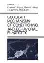 Cellular Mechanisms of Conditioning and Behavioral Plasticity