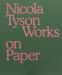 Nicola Tyson - Works on Paper