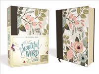 NIV, Beautiful Word Bible, Hardcover, Multi-Color Floral Cloth: 500 Full-Color Illustrated Verses