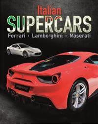 Supercars: Italian Supercars - Ferrari, Lamborghini, Pagani