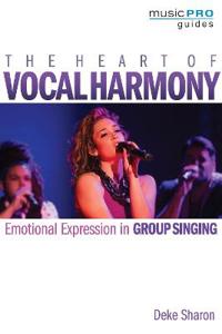 The Sharon Deke Heart of Vocal Harmony the VCE Bam BK